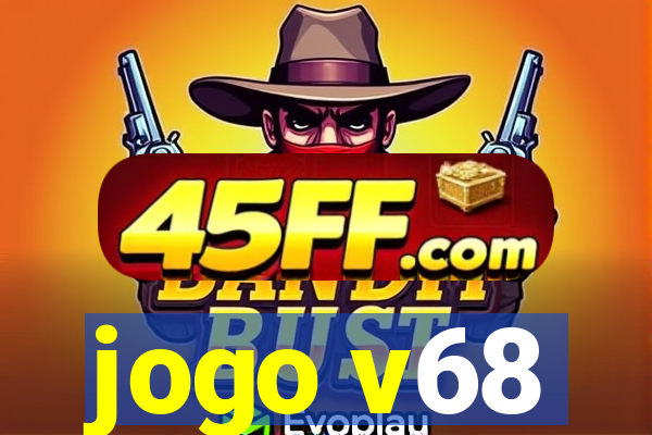 jogo v68